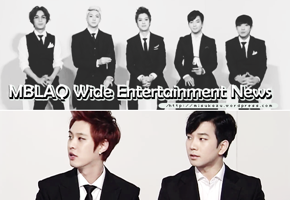 MBLAQ Wide Entertainment News